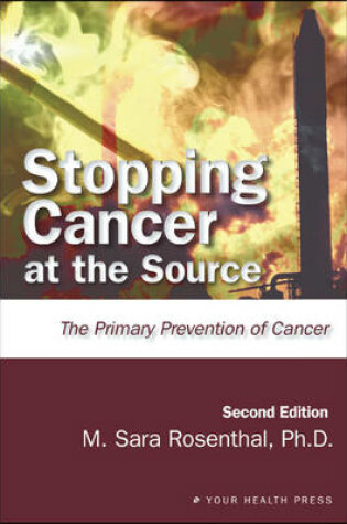 Cover of Stopping Cancer at the Source