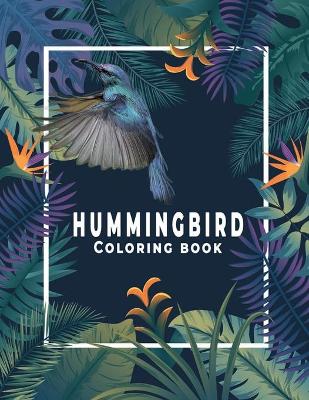 Book cover for Hummingbird Coloring Book