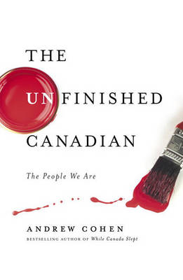 Book cover for The Unfinished Canadian