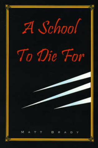 Cover of A School to Die For