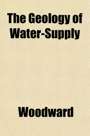 Cover of The Geology of Water-Supply