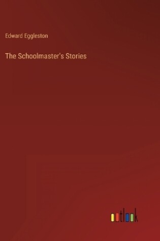 Cover of The Schoolmaster's Stories