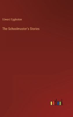 Book cover for The Schoolmaster's Stories