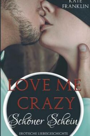 Cover of Love Me Crazy