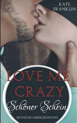 Book cover for Love Me Crazy