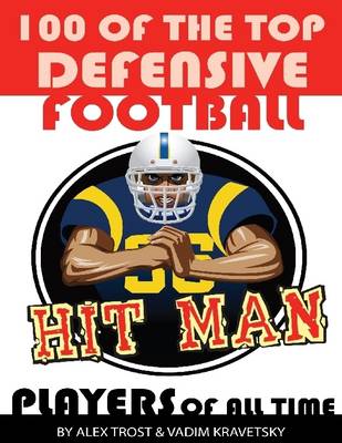 Book cover for 100 of the Top Defensive Football Players of All Time