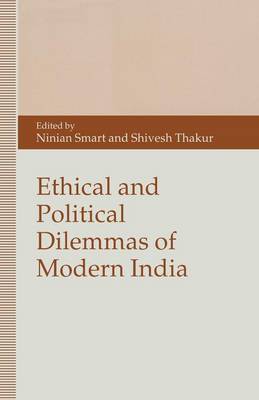 Book cover for Ethical and Political Dilemmas of Modern India