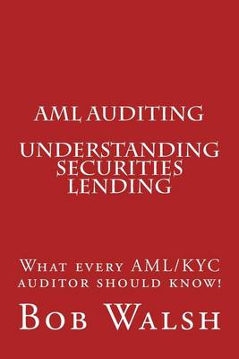Cover of AML Auditing - Understanding Securities Lending