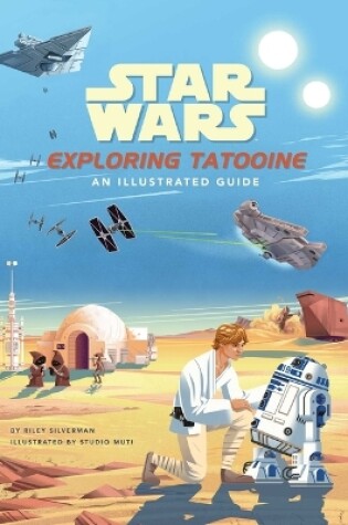 Cover of Star Wars: Exploring Tatooine