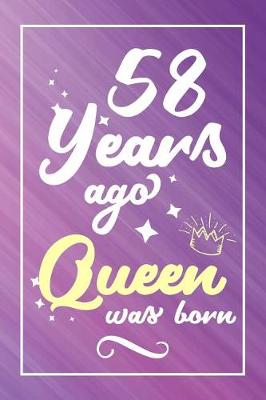 Book cover for 58 Years Ago Queen Was Born