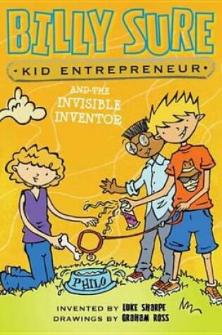 Cover of Billy Sure Kid Entrepreneur and the Invisible Inventor