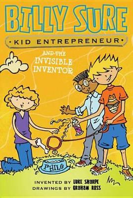Book cover for Billy Sure Kid Entrepreneur and the Invisible Inventor