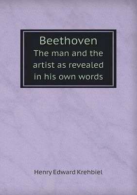 Book cover for Beethoven The man and the artist as revealed in his own words