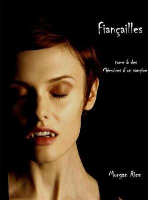 Book cover for Fiancailles (Livre #6 Memoires D'Un Vampire)