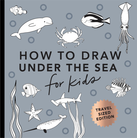 Cover of Under the Sea: How to Draw Books for Kids with Dolphins, Mermaids, and Ocean Animals (Mini)