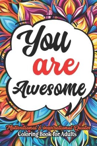 Cover of You are Awesome Coloring Book for Women