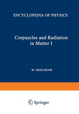 Cover of Korpuskeln und Strahlung in Materie I / Corpuscles and Radiation in Matter I