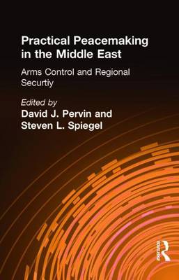 Book cover for Practical Peacemaking in the Middle East: Arms Control and Regional Security