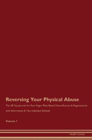 Cover of Reversing Your Physical Abuse