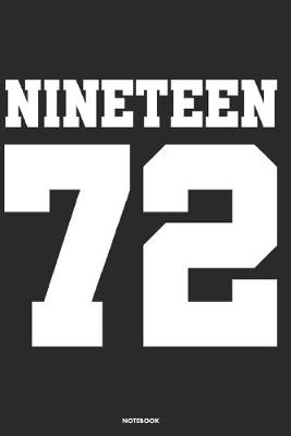 Book cover for Nineteen 72 Notebook