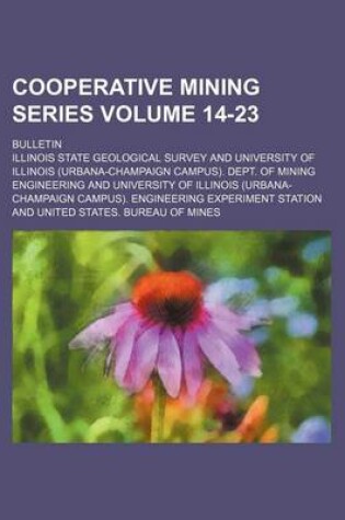 Cover of Cooperative Mining Series Volume 14-23; Bulletin