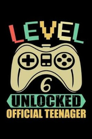 Cover of Level 6 Unlocked Official Teenager