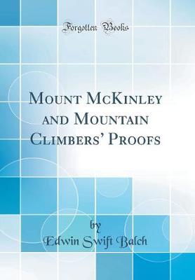 Book cover for Mount McKinley and Mountain Climbers Proofs (Classic Reprint)