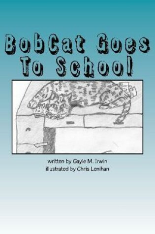 Cover of BobCat Goes To School