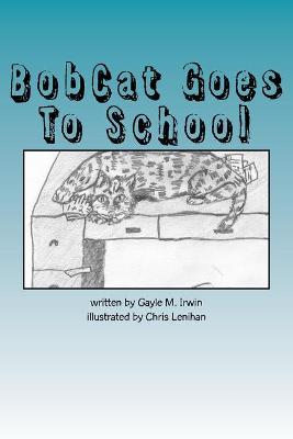 Book cover for BobCat Goes To School