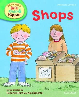 Cover of Oxford Reading Tree Read With Biff, Chip, and Kipper: Phonics: Level 3: Shops