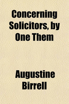 Book cover for Concerning Solicitors, by One Them