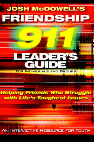 Cover of Friendship 911 Leader's Guide: for Individuals and Groups