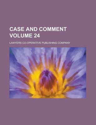 Book cover for Case and Comment Volume 24