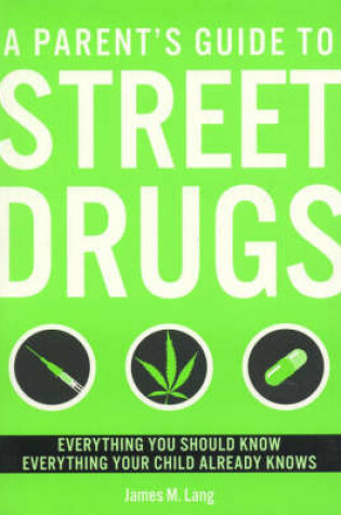 Cover of A Parent's Guide to Street Drugs