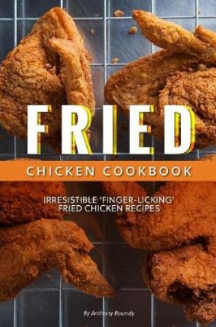 Cover of Fried Chicken Cookbook