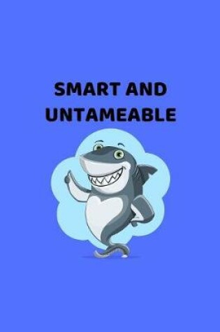 Cover of Smart And Untameable