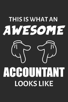 Book cover for This Is What An Awesome Accountant Looks Like