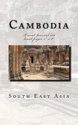 Book cover for Cambodia South East Asia Travel Journal