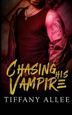 Book cover for Chasing His Vampire