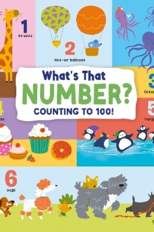 Cover of What's That Number? Counting To 100!