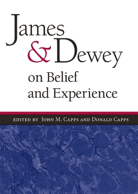 Book cover for James and Dewey on Belief and Experience