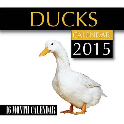 Book cover for Ducks Calendar 2015