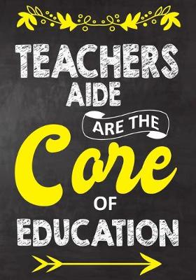 Book cover for Teachers Aide Are The Core Of Education