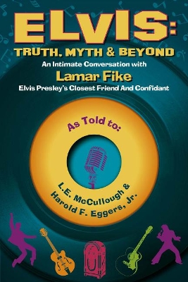 Book cover for Elvis: Truth, Myth & Beyond