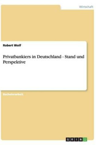 Cover of Privatbankiers in Deutschland - Stand und Perspektive