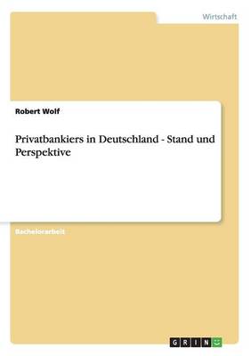 Book cover for Privatbankiers in Deutschland - Stand und Perspektive