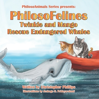 Book cover for PhilosoFelines Twinkle and Mango Rescue Endangered Whales