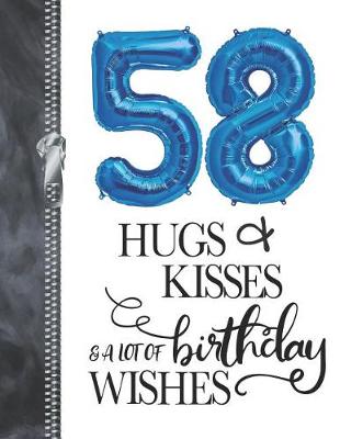 Book cover for 58 Hugs & Kisses & A Lot Of Birthday Wishes