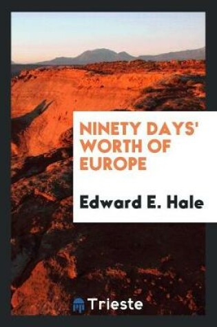 Cover of Ninety Days' Worth of Europe