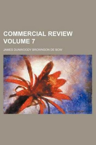 Cover of Commercial Review Volume 7